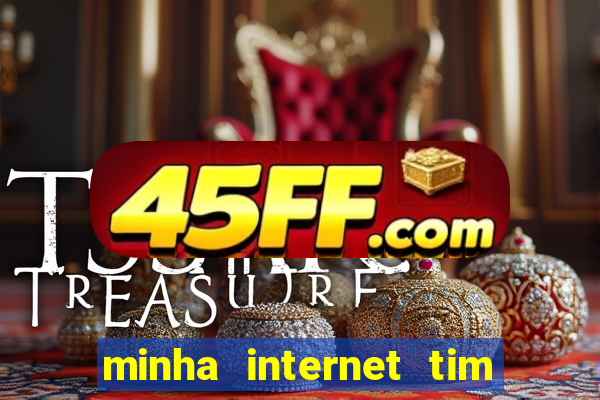 minha internet tim beta acabou como contratar mais
